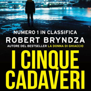 Libro cinque cadaveri di Robert Bryndza - ean 9788822762467 - Newton Compton Editori