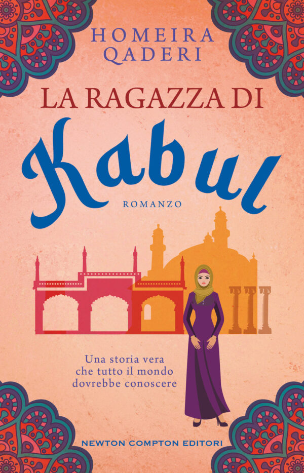 Libro ragazza di Kabul di Homeira Qaderi - ean 9788822762542 - Newton Compton Editori