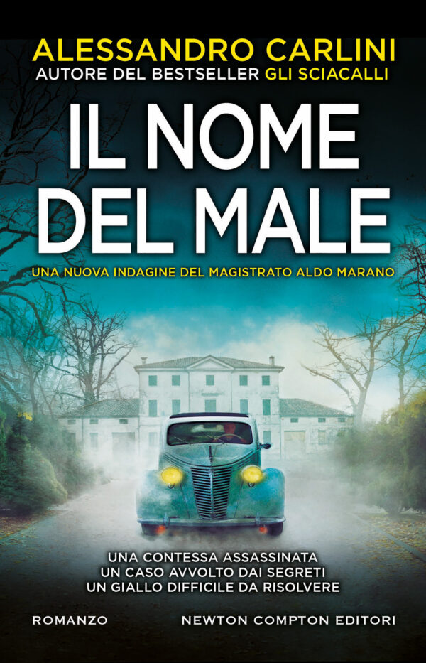 Libro nome del male di Alessandro Carlini - ean 9788822762603 - Newton Compton Editori