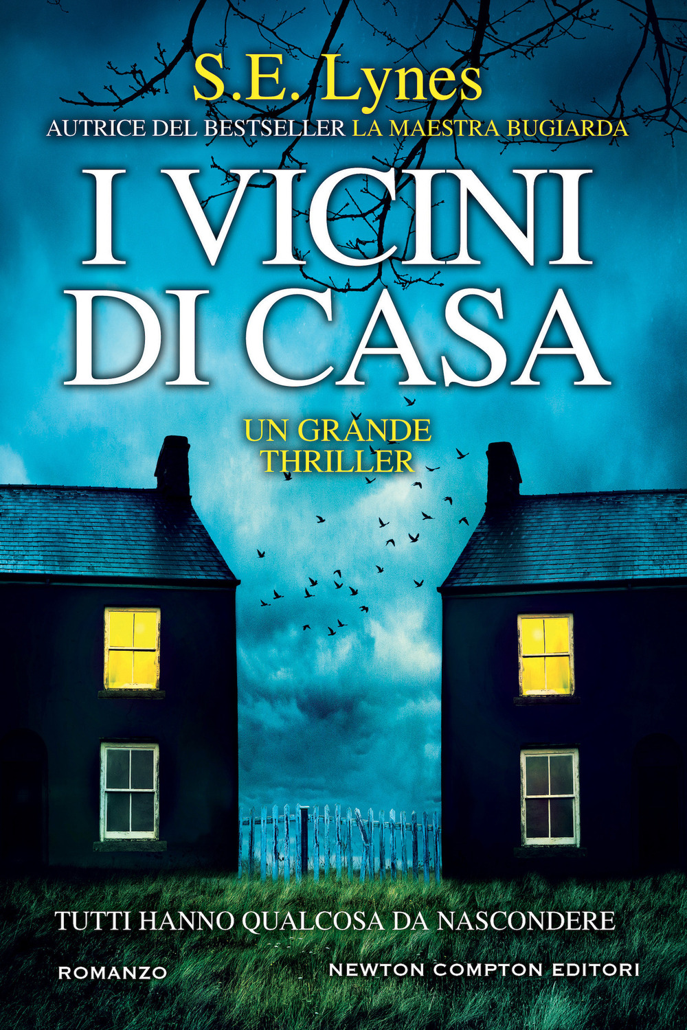 Libro vicini di casa di S. E. Lynes - ean 9788822762900 - Newton Compton Editori