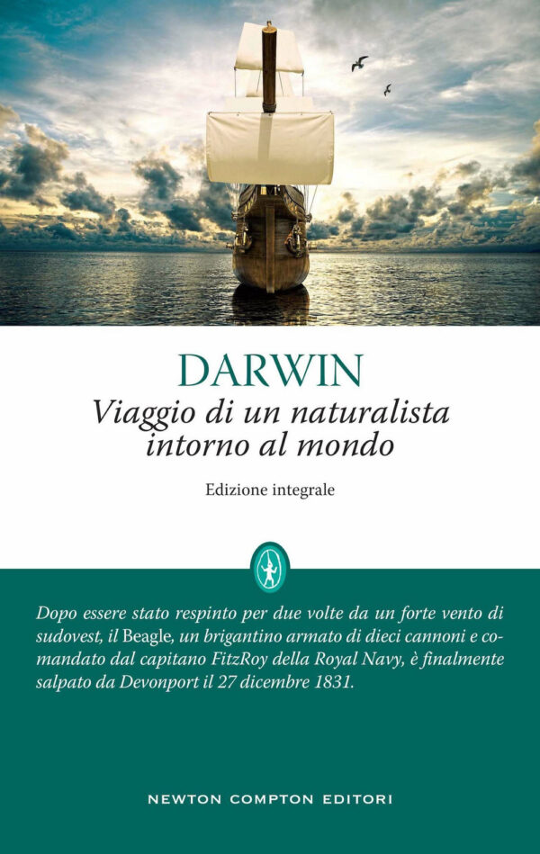 Libro Viaggio di un naturalista intorno al mondo di Charles Darwin - ean 9788822763044 - Newton Compton Editori