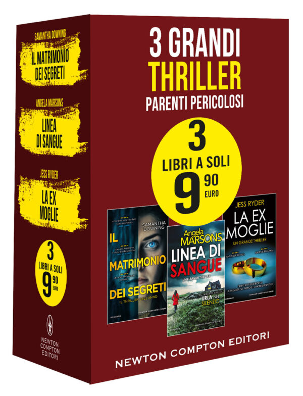 Libro 3 grandi thriller. Parenti pericolosi: Il matrimonio dei segreti-Linea di sangue-La ex moglie di Samantha Downing; Angela Marsons; Jess Ryder - ean 9788822763266 - Newton Compton Editori