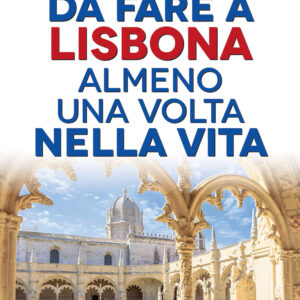 Libro 101 cose da fare a Lisbona almeno una volta nella vita di Liliana Navarra - ean 9788822763327 - Newton Compton Editori