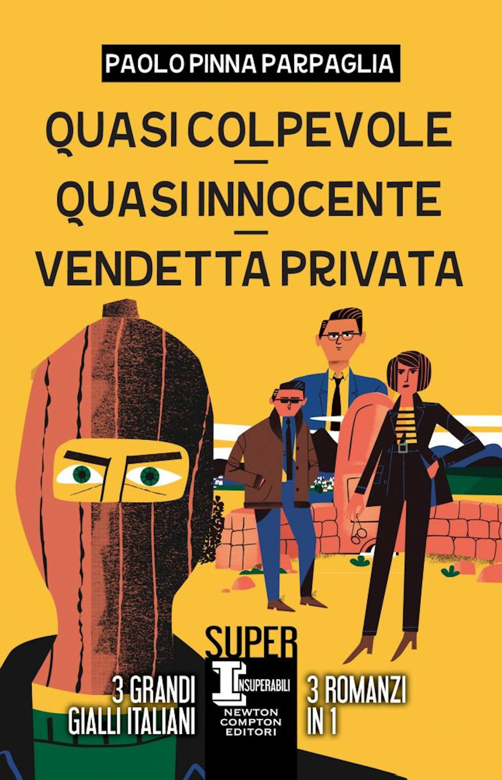 Libro Quasi colpevole-Quasi innocente-Vendetta privata di Paolo Pinna Parpaglia - ean 9788822763549 - Newton Compton Editori