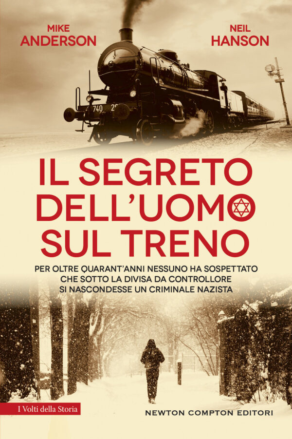 Libro segreto dell'uomo sul treno di Neil Hanson; Mike Anderson - ean 9788822763686 - Newton Compton Editori