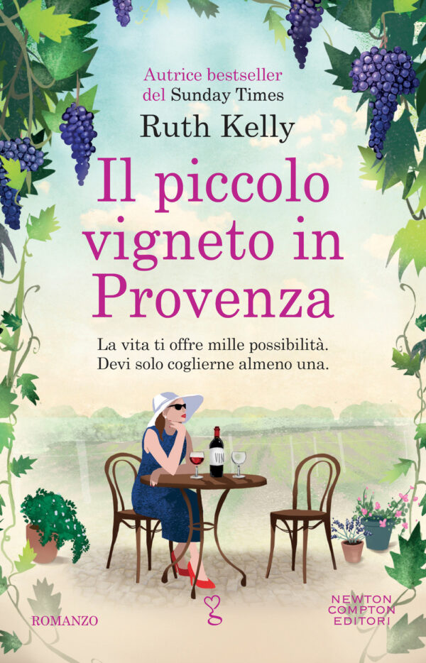 Libro piccolo vigneto in Provenza di Ruth Kelly - ean 9788822763730 - Newton Compton Editori