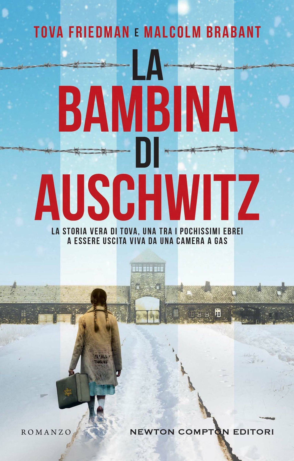 Libro bambina di Auschwitz di Tova Friedman; Malcolm Brabant - ean 9788822763884 - Newton Compton Editori