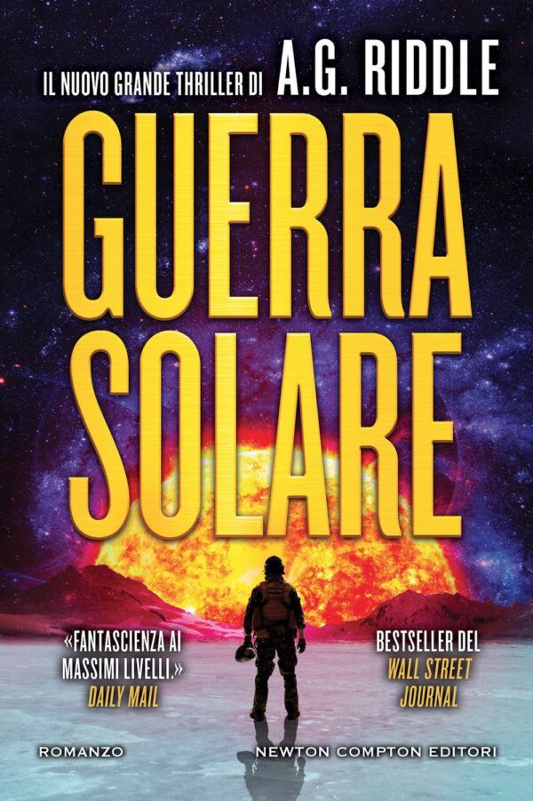 Libro Guerra solare di A. G. Riddle - ean 9788822763976 - Newton Compton Editori