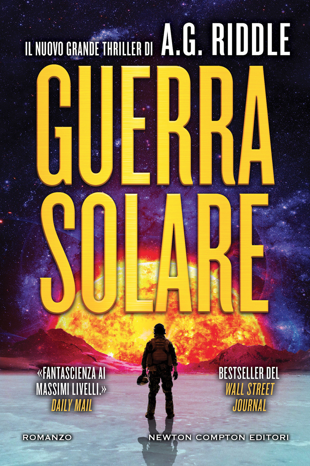 Libro Guerra solare di A. G. Riddle - ean 9788822763976 - Newton Compton Editori