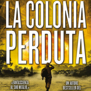 Libro colonia perduta di A. G. Riddle - ean 9788822763990 - Newton Compton Editori