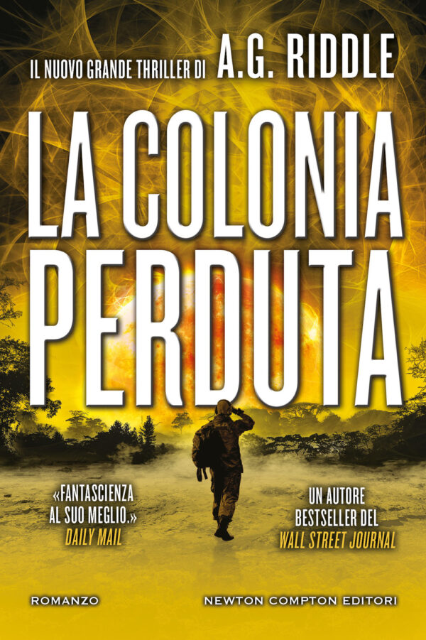 Libro colonia perduta di A. G. Riddle - ean 9788822763990 - Newton Compton Editori