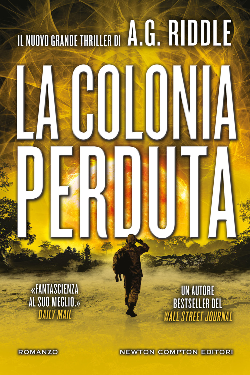 Libro colonia perduta di A. G. Riddle - ean 9788822763990 - Newton Compton Editori