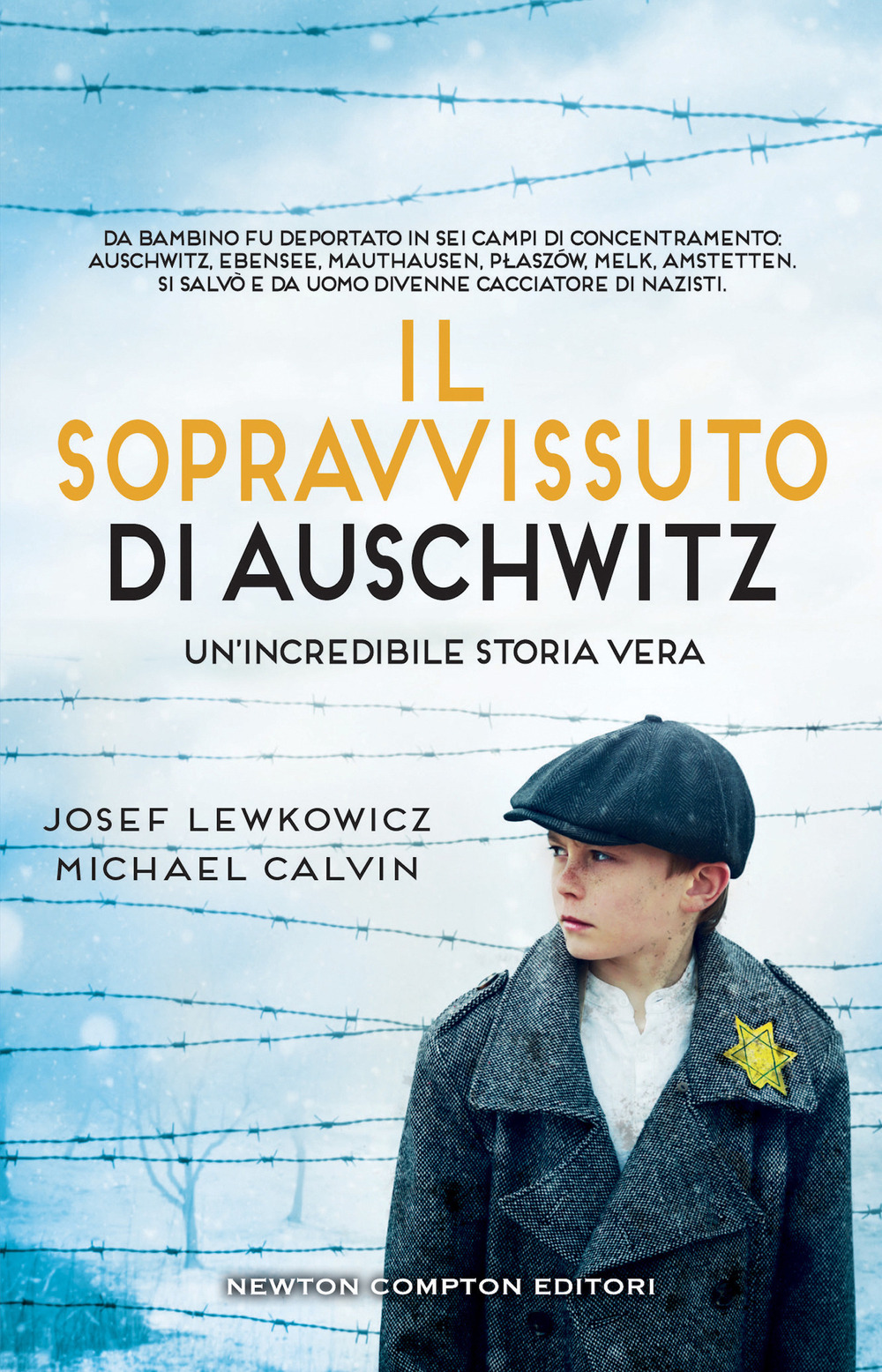 Libro sopravvissuto di Auschwitz di Josef Lewkowicz; Michael Calvin - ean 9788822764171 - Newton Compton Editori
