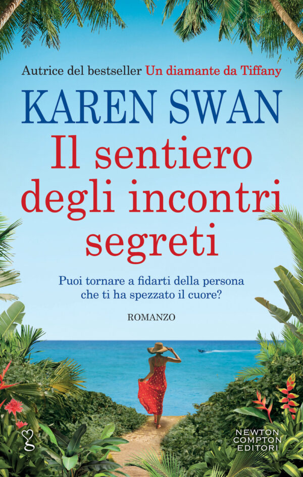 Libro sentiero degli incontri segreti di Karen Swan - ean 9788822764294 - Newton Compton Editori
