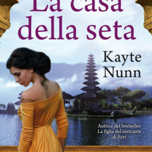Libro casa della seta di Kayte Nunn - ean 9788822764676 - Newton Compton Editori