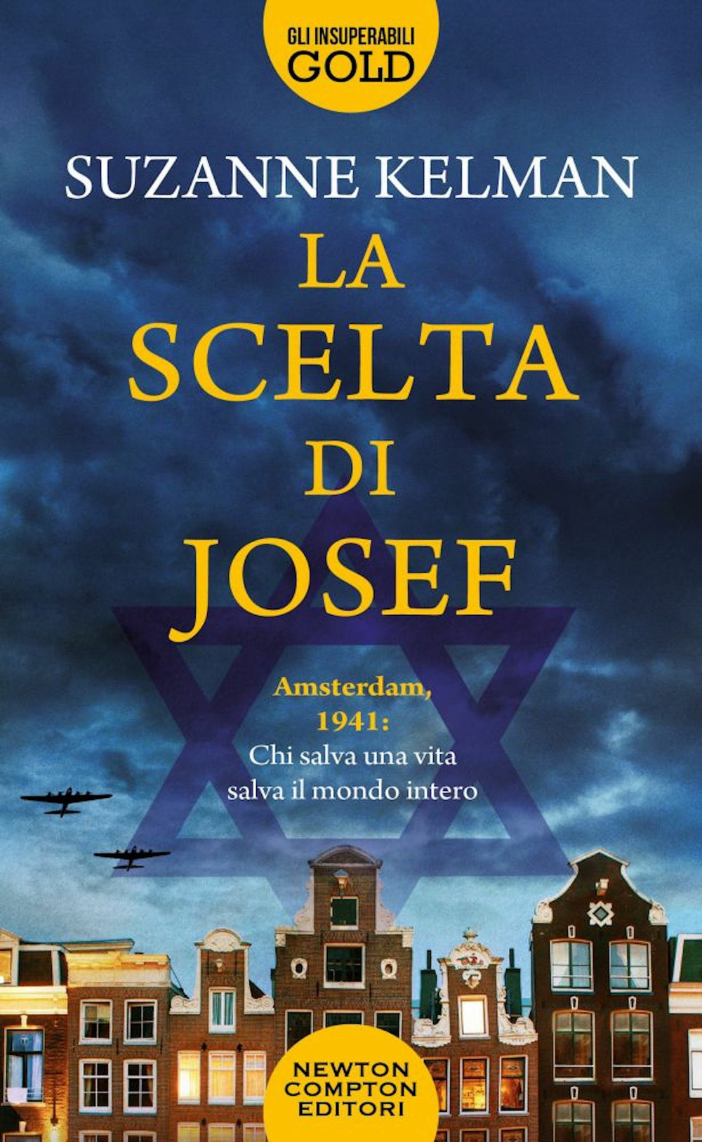 Libro scelta di Josef di Suzanne Kelman - ean 9788822764683 - Newton Compton Editori