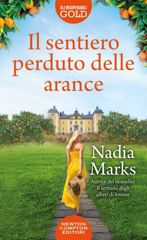 Libro sentiero perduto delle arance di Nadia Marks - ean 9788822764713 - Newton Compton Editori