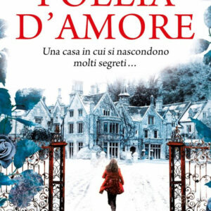 Libro Follia d'amore di Lulu Taylor - ean 9788822764737 - Newton Compton Editori