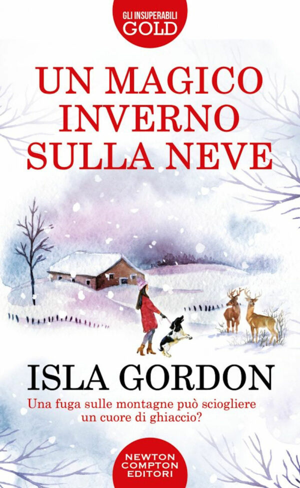 Libro magico inverno sulla neve di Isla Gordon - ean 9788822764782 - Newton Compton Editori