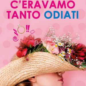 Libro C'eravamo tanto odiati di Joanne Bonny - ean 9788822764805 - Newton Compton Editori