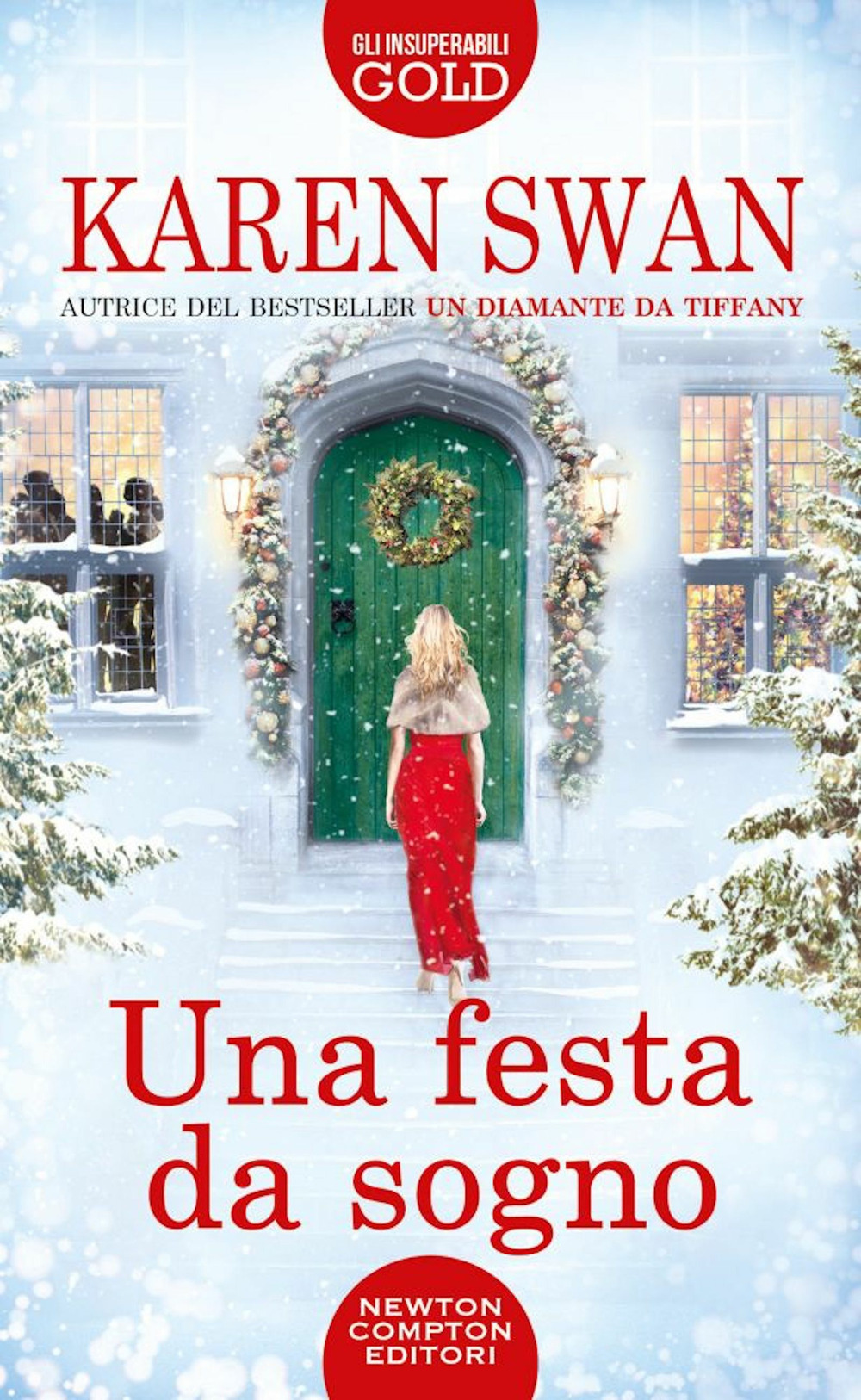 Libro festa da sogno di Karen Swan - ean 9788822764812 - Newton Compton Editori