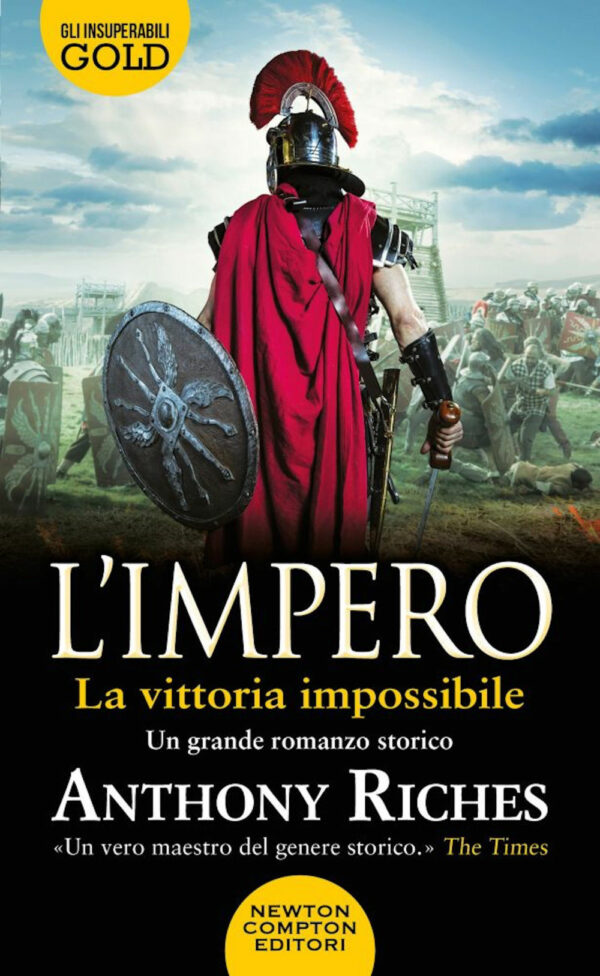 Libro vittoria impossibile. L'impero di Anthony Riches - ean 9788822764836 - Newton Compton Editori
