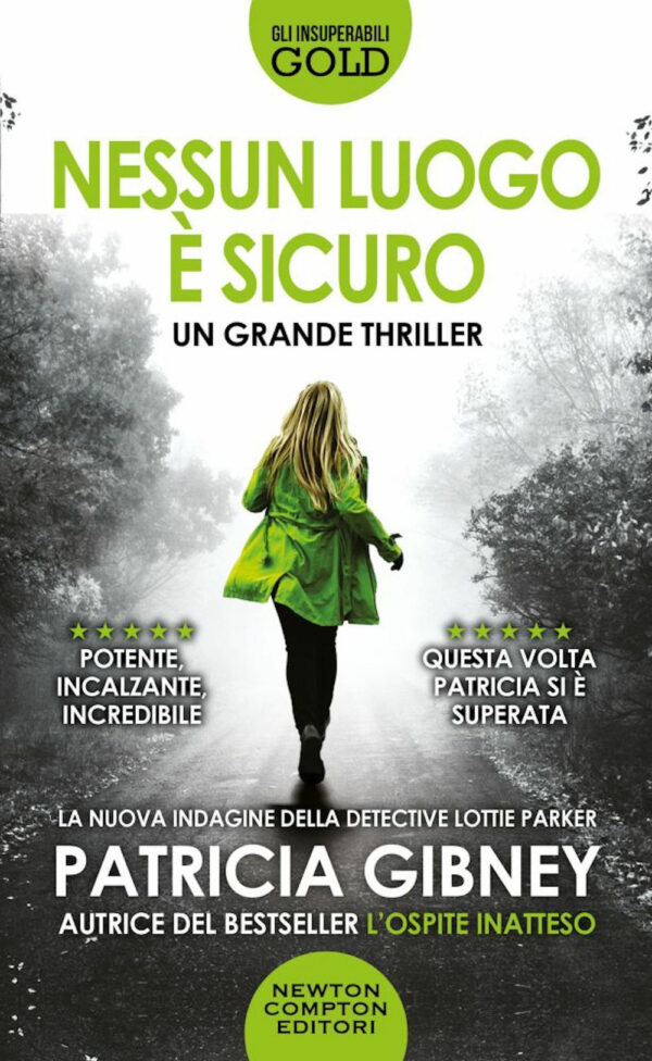 Libro Nessun luogo è sicuro di Patricia Gibney - ean 9788822764850 - Newton Compton Editori