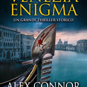 Libro Venezia enigma. I lupi di Venezia di Alex Connor - ean 9788822764898 - Newton Compton Editori