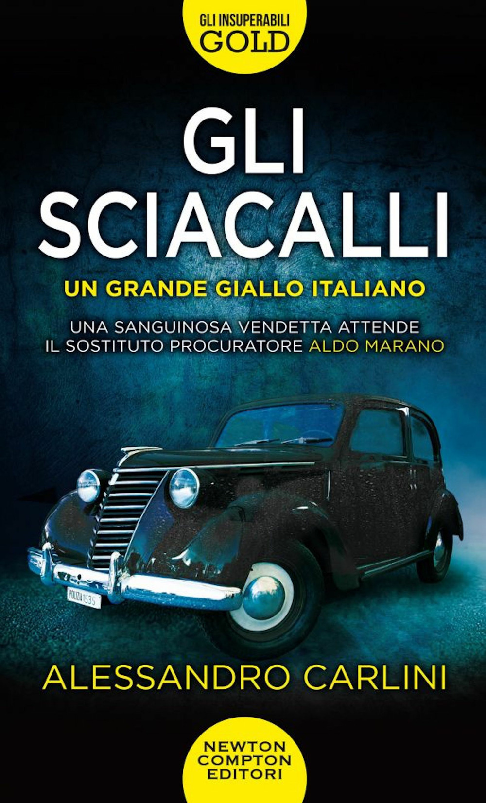 Libro sciacalli di Alessandro Carlini - ean 9788822764904 - Newton Compton Editori