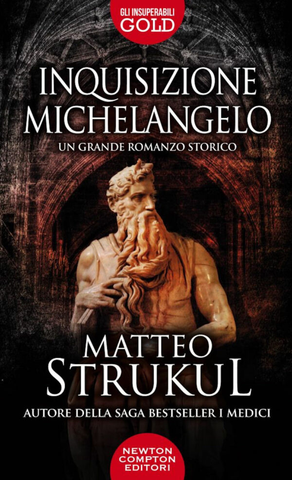 Libro Inquisizione Michelangelo di Matteo Strukul - ean 9788822764959 - Newton Compton Editori