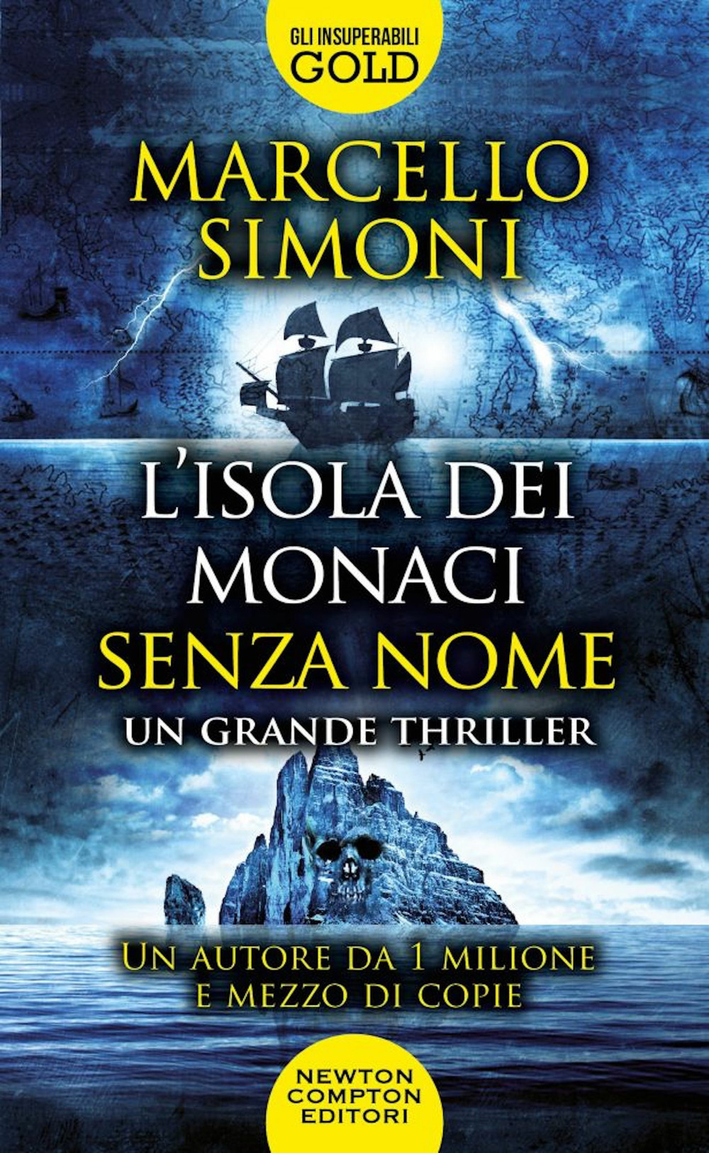 Libro isola dei monaci senza nome di Marcello Simoni - ean 9788822764980 - Newton Compton Editori