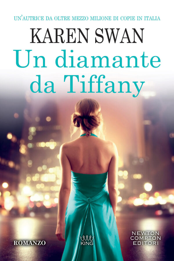 Libro diamante da Tiffany di Karen Swan - ean 9788822765031 - Newton Compton Editori
