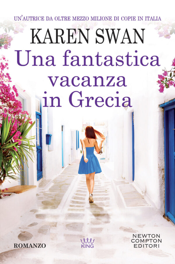 Libro fantastica vacanza in Grecia di Karen Swan - ean 9788822765062 - Newton Compton Editori