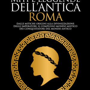 Libro Miti e leggende dell'antica Roma di Rosa Agizza - ean 9788822765291 - Newton Compton Editori