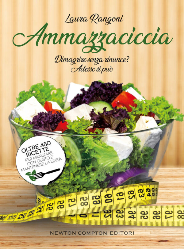 Libro Ammazzaciccia di Laura Rangoni - ean 9788822765314 - Newton Compton Editori