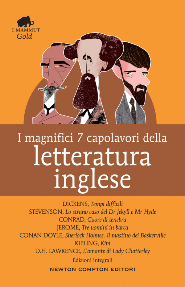 Libro magnifici 7 capolavori della letteratura inglese: Tempi difficili-Lo strano caso del Dr. Jekyll e Mr. Hyde-Cuore di tenebra.. di  - ean 9788822765437 - Newton Compton Editori
