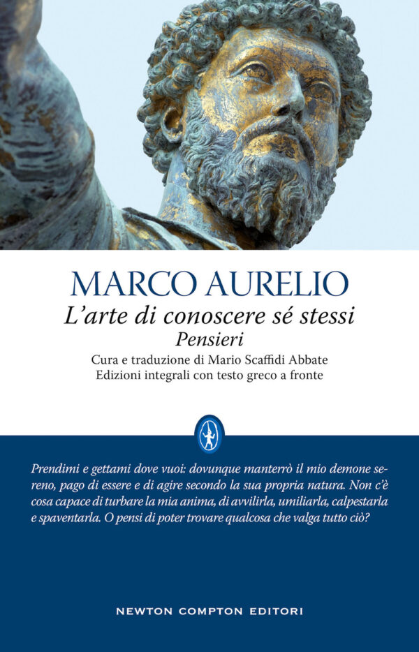 Libro arte di conoscere se stessi. Pensieri. Testo greco a fronte di Marco Aurelio - ean 9788822765840 - Newton Compton Editori