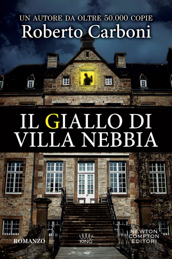 Libro giallo di Villa Nebbia di Roberto Carboni - ean 9788822766342 - Newton Compton Editori