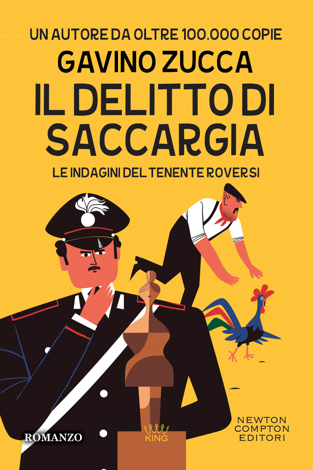 Libro delitto di Saccargia. Le indagini del tenente Roversi di Gavino Zucca - ean 9788822766397 - Newton Compton Editori