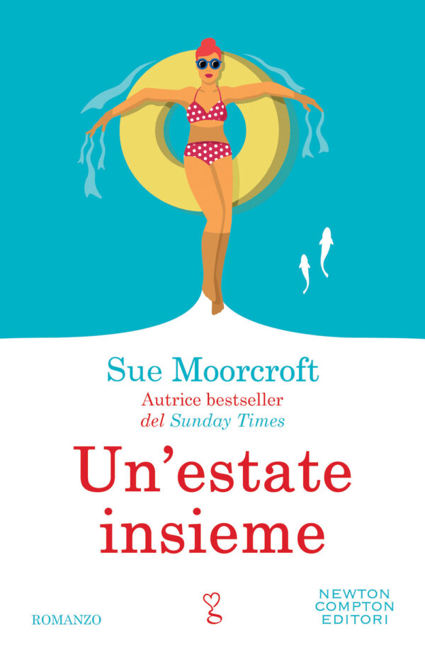 Libro estate insieme di Sue Moorcroft - ean 9788822766410 - Newton Compton Editori