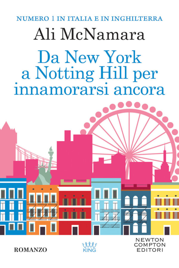 Libro Da New York a Notting Hill per innamorarsi ancora di Ali McNamara - ean 9788822766427 - Newton Compton Editori