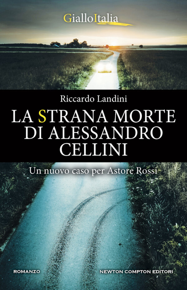 Libro strana morte di Alessandro Cellini di Riccardo Landini - ean 9788822766458 - Newton Compton Editori