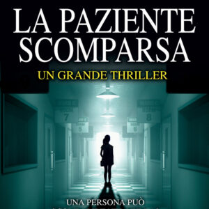 Libro paziente scomparsa di Liz Lawler - ean 9788822766656 - Newton Compton Editori
