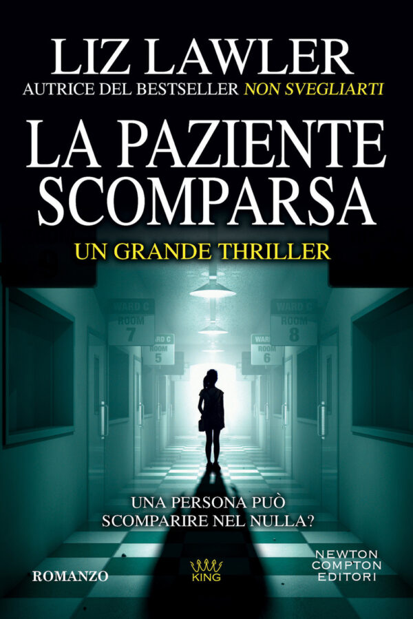 Libro paziente scomparsa di Liz Lawler - ean 9788822766656 - Newton Compton Editori