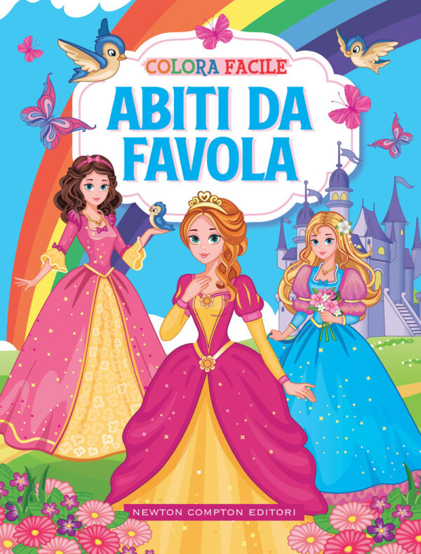 Libro Colora facile. Abiti da favola di  - ean 9788822766700 - Newton Compton Editori