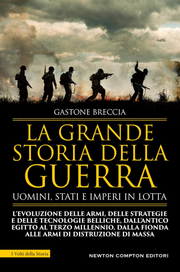 Libro grande storia della guerra. Uomini