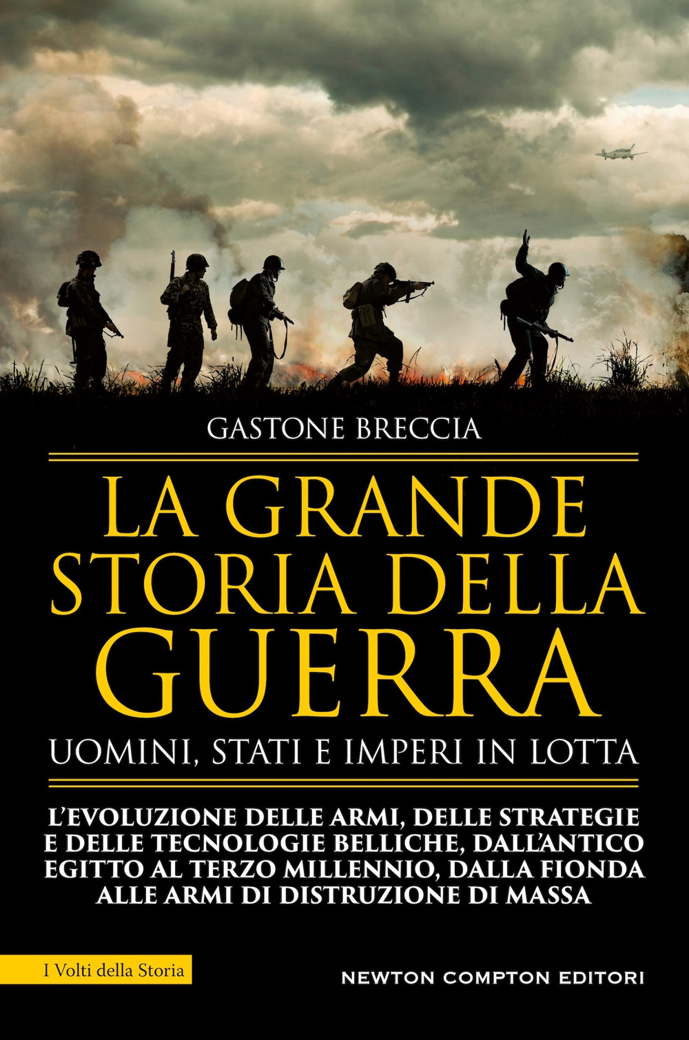 Libro grande storia della guerra. Uomini