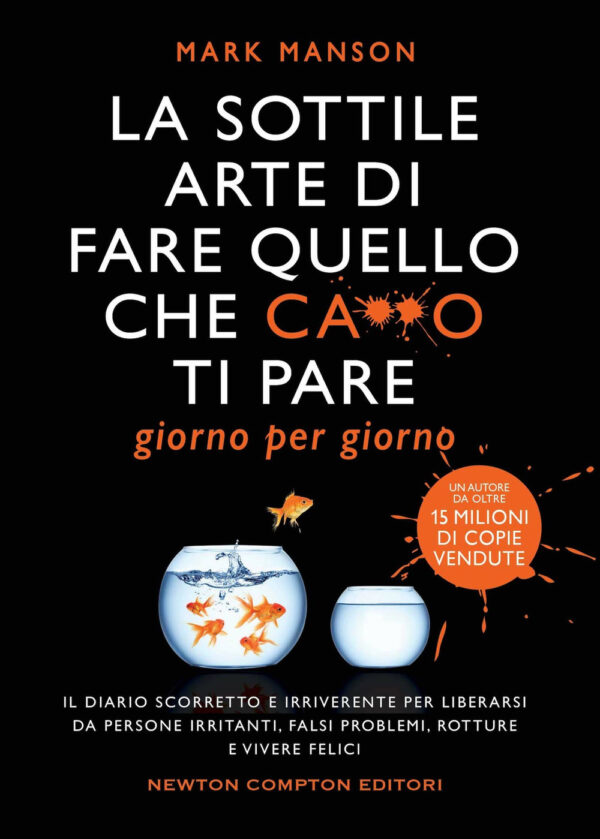 Libro sottile arte di fare quello che c***o ti pare. Giorno per giorno. Il diario scorretto e irriverente per liberarsi da persone irritanti