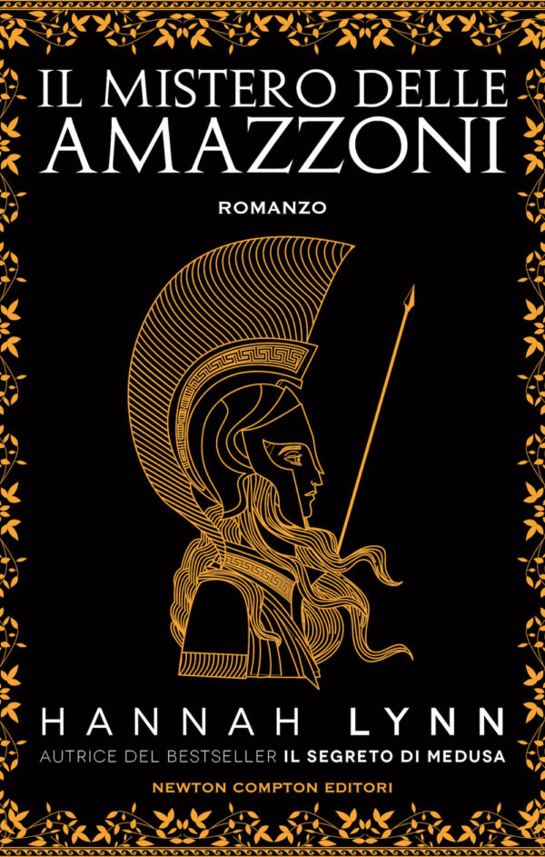 Libro mistero delle amazzoni di Hannah Lynn - ean 9788822767110 - Newton Compton Editori