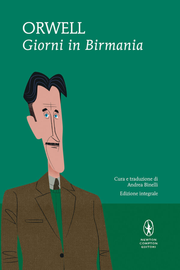 Libro Giorni in Birmania di George Orwell - ean 9788822767141 - Newton Compton Editori